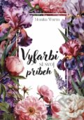 Vyfarbi si svoj príbeh (Monika Wurm). Monika Wurm, 2026 Vyfarbi si svoj príbeh (Monika Wurm). Monika Wurm, 2026