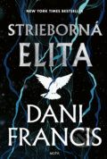 Kniha: Strieborná elita (Dani Francis), 2026 Kniha: Strieborná elita (Dani Francis), 2026
