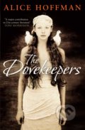 Kniha: The Dovekeepers (Alice Hoffman). Simon & Schuster, 2012 Kniha: The Dovekeepers (Alice Hoffman). Simon & Schuster, 2012