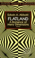 Kniha: Flatland (Edwin A. Abbott). Dover Publications, 1992 Kniha: Flatland (Edwin A. Abbott). Dover Publications, 1992