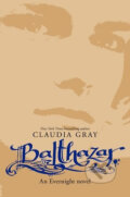 Kniha: Balthazar (Claudia Gray). , 2012 Kniha: Balthazar (Claudia Gray). , 2012