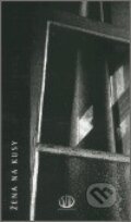 Kniha: Žena na kusy (Es-ma). Es-ma, 2003 Kniha: Žena na kusy (Es-ma). Es-ma, 2003