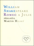 Kniha: Romeo a Julie (William Shakespeare). Atlantis, 2015 Kniha: Romeo a Julie (William Shakespeare). Atlantis, 2015