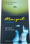 Kniha: Dostaveníčko u rybářů, Maigret má strach (Georges Simenon a Simenon Georges). Knižní klub, 2008 Kniha: Dostaveníčko u rybářů, Maigret má strach (Georges Simenon a Simenon Georges). Knižní klub, 2008