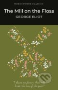 Kniha: The Mill on the Floss (George Eliot). Wordsworth, 1993 Kniha: The Mill on the Floss (George Eliot). Wordsworth, 1993