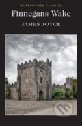 Kniha: Finnegans Wake (James Joyce). Wordsworth, 2012 Kniha: Finnegans Wake (James Joyce). Wordsworth, 2012