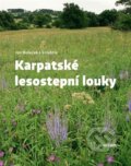 Kniha: Karpatské lesostepní louky (Academia). Academia, 2026 Kniha: Karpatské lesostepní louky (Academia). Academia, 2026
