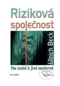 Kniha: Riziková společnost (Ulrich Beck). Karolinum, 2026 Kniha: Riziková společnost (Ulrich Beck). Karolinum, 2026