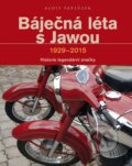 Kniha: Báječná léta s Jawou (Alois Pavlůsek). CPRESS, 2026 Kniha: Báječná léta s Jawou (Alois Pavlůsek). CPRESS, 2026