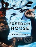 Kniha: Freedom House (KB Brookins). Deep Vellum Publishing, 2023 Kniha: Freedom House (KB Brookins). Deep Vellum Publishing, 2023