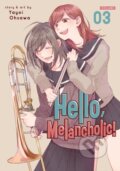 Kniha: Hello, Melancholic! Vol. 3 (Yayoi Ohsawa). Seven Seas, 2022 Kniha: Hello, Melancholic! Vol. 3 (Yayoi Ohsawa). Seven Seas, 2022