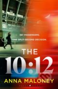 Kniha: The 10:12 (Anna Maloney). Raven Books, 2026 Kniha: The 10:12 (Anna Maloney). Raven Books, 2026