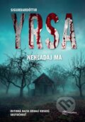 Kniha: Nehľadaj ma (Yrsa Sigurdardóttir). Metafora, 2026 Kniha: Nehľadaj ma (Yrsa Sigurdardóttir). Metafora, 2026
