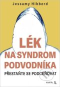 Kniha: Lék na syndrom podvodníka (Jessamy Hibberd). Portál, 2026 Kniha: Lék na syndrom podvodníka (Jessamy Hibberd). Portál, 2026