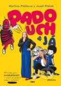 Kniha: Padouch a já (Martina Ptáčková a Josef Ptáček ml.). nastole, 2026 Kniha: Padouch a já (Martina Ptáčková a Josef Ptáček ml.). nastole, 2026