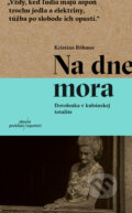 Kniha: Na dne mora (Kristína Böhmer), 2026 Kniha: Na dne mora (Kristína Böhmer), 2026