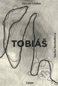 Kniha: Tobiáš (Nico ter Linden). Eman, 2014 Kniha: Tobiáš (Nico ter Linden). Eman, 2014