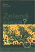 Kniha: Zelená zleva? (Pavel Pečínka). G plus G, 2002 Kniha: Zelená zleva? (Pavel Pečínka). G plus G, 2002