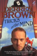 Kniha: Tricks Of The Mind (Derren Brown). Channel 4 Books, 2007 Kniha: Tricks Of The Mind (Derren Brown). Channel 4 Books, 2007