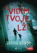 Kniha: Vidím tvoje lži (Sarina Bowen), 2026 Kniha: Vidím tvoje lži (Sarina Bowen), 2026