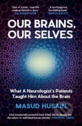 Kniha: Our Brains, Our Selves (Masud Husain). Canongate Books, 2026 Kniha: Our Brains, Our Selves (Masud Husain). Canongate Books, 2026