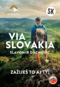 Kniha: Via Slovakia (SK) (Slavomír Duchovič). Jota, 2026 Kniha: Via Slovakia (SK) (Slavomír Duchovič). Jota, 2026