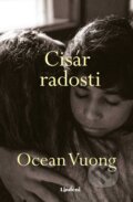 Kniha: Cisár radosti (Ocean Vuong). Lindeni, 2026 Kniha: Cisár radosti (Ocean Vuong). Lindeni, 2026