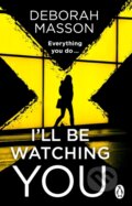 Kniha: I’ll Be Watching You (Deborah Masson). Penguin Books, 2026 Kniha: I’ll Be Watching You (Deborah Masson). Penguin Books, 2026