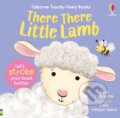 Kniha: There There Little Lamb (Anna Milbourne). Usborne, 2026 Kniha: There There Little Lamb (Anna Milbourne). Usborne, 2026