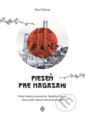 Kniha: Pieseň pre Nagasaki (Paul Glynn). Nové mesto, 2026 Kniha: Pieseň pre Nagasaki (Paul Glynn). Nové mesto, 2026