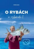 Kniha: O rybách a rybároch II. (Peter Hájik). , 2025 Kniha: O rybách a rybároch II. (Peter Hájik). , 2025