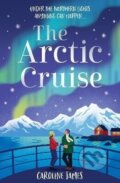 Kniha: Arctic Cruise (Caroline James). HarperCollins Publishers, 2026 Kniha: Arctic Cruise (Caroline James). HarperCollins Publishers, 2026