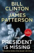 Kniha: The President is Missing (James Patterson a President Bill Clinton). Cornerstone, 2019 Kniha: The President is Missing (James Patterson a President Bill Clinton). Cornerstone, 2019