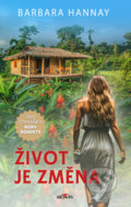 Kniha: Život je změna (Barbara Hannay). Alpress, 2026 Kniha: Život je změna (Barbara Hannay). Alpress, 2026