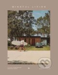 Kniha: Mindful Living (Daniela Santos). Loft Publications, 2025 Kniha: Mindful Living (Daniela Santos). Loft Publications, 2025
