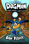 Kniha: Dogman 7: Komu hodia loptičku (Dav Pilkey). Slovart, 2026 Kniha: Dogman 7: Komu hodia loptičku (Dav Pilkey). Slovart, 2026
