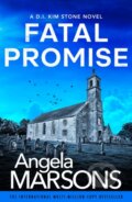 Kniha: Fatal Promise (Angela Marsons). Bookouture, 2025 Kniha: Fatal Promise (Angela Marsons). Bookouture, 2025