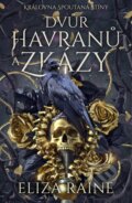 Kniha: Dvůr havranů a zkázy (Eliza Raine), 2026 Kniha: Dvůr havranů a zkázy (Eliza Raine), 2026