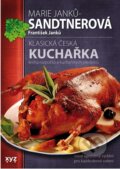 Kniha: Klasická česká kuchařka (Marie Janků-Sandtnerová). XYZ, 2026 Kniha: Klasická česká kuchařka (Marie Janků-Sandtnerová). XYZ, 2026