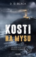Kniha: Kosti na mysu (D.D. Black). Kalibr, 2026 Kniha: Kosti na mysu (D.D. Black). Kalibr, 2026