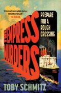 Kniha: The Empress Murders (Toby Schmitz). Allen and Unwin, 2025 Kniha: The Empress Murders (Toby Schmitz). Allen and Unwin, 2025