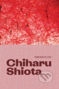 Kniha: Chiharu Shiota (Yung Ma). Hayward Gallery, 2026 Kniha: Chiharu Shiota (Yung Ma). Hayward Gallery, 2026