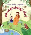 Kniha: Odkud přicházejí děti? (Katie Daynes). Svojtka&Co., 2026 Kniha: Odkud přicházejí děti? (Katie Daynes). Svojtka&Co., 2026