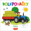 Kniha: Dolepovačky - Traktory (INFOA). INFOA, 2026 Kniha: Dolepovačky - Traktory (INFOA). INFOA, 2026