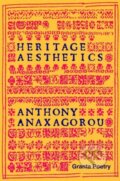 Kniha: Heritage Aesthetics (Anthony Anaxagorou). , 2022 Kniha: Heritage Aesthetics (Anthony Anaxagorou). , 2022