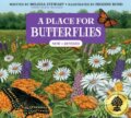 Kniha: A Place for Butterflies (Third Edition) (Melissa Stewart). Peachtree, 2024 Kniha: A Place for Butterflies (Third Edition) (Melissa Stewart). Peachtree, 2024