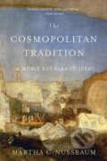 Kniha: The Cosmopolitan Tradition (Martha C. Nussbaum). Harvard University Press, 2021 Kniha: The Cosmopolitan Tradition (Martha C. Nussbaum). Harvard University Press, 2021