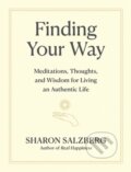 Kniha: Finding Your Way (Sharon Salzberg). Workman Publishing, 2023 Kniha: Finding Your Way (Sharon Salzberg). Workman Publishing, 2023