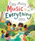 Kniha: Music Is In Everything (Ziggy Marley). Akashic Books, 2023 Kniha: Music Is In Everything (Ziggy Marley). Akashic Books, 2023