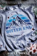 Kniha: The Bitter End (Alexa Donne). , 2026 Kniha: The Bitter End (Alexa Donne). , 2026
